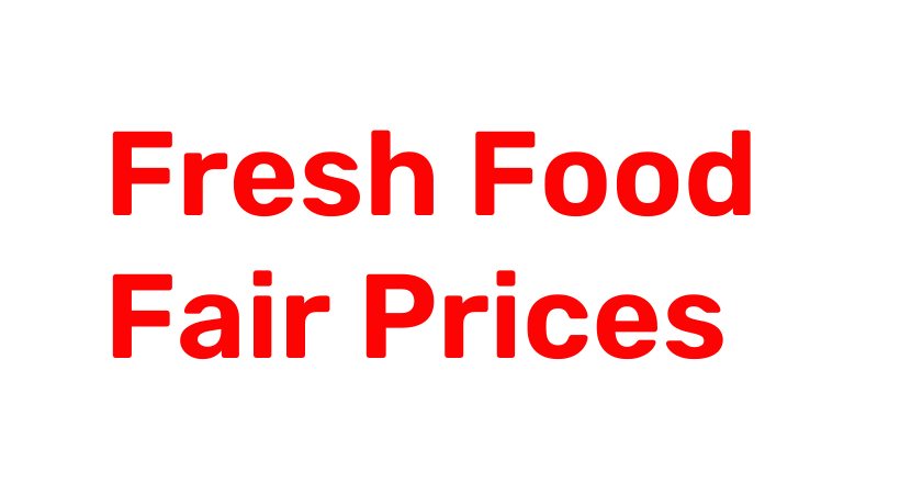 Fresh Food Fair Prices